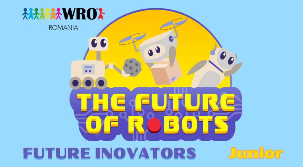 World Robot Olympiad Future Innovators Junior Competiția Națională 2025